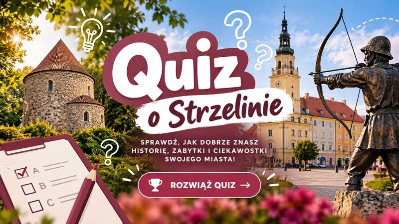 Quiz o Strzelinie – Jak dobrze znasz swoje miasto?